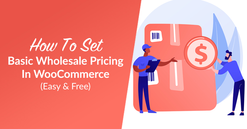 Setting wholesale pricing in WooCommerce is easy free!