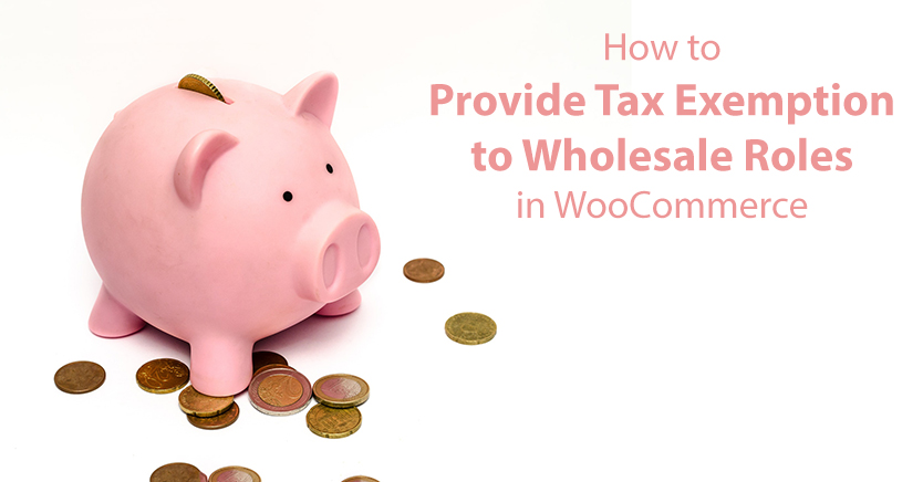 How to Tax Exempt A Wholesale Customer in WooCommerce