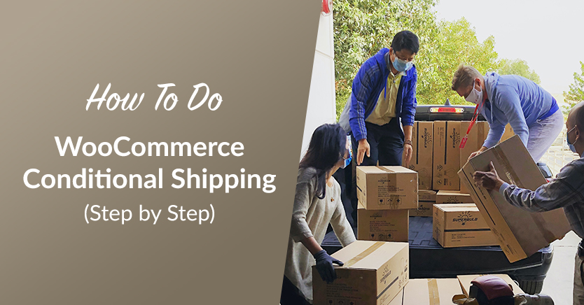 How to Do WooCommerce Conditional Shipping (Step by Step)