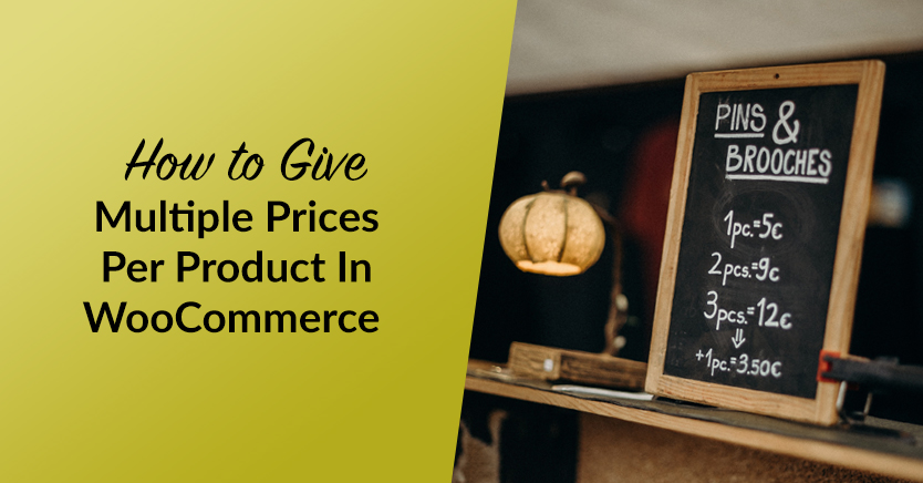 How To Give Multiple Prices Per Product In WooCommerce