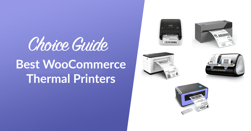 Choice Guide: Best WooCommerce Thermal Printers