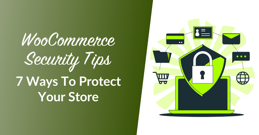 WooCommerce Security Tips 7 Ways To Protect Your Store