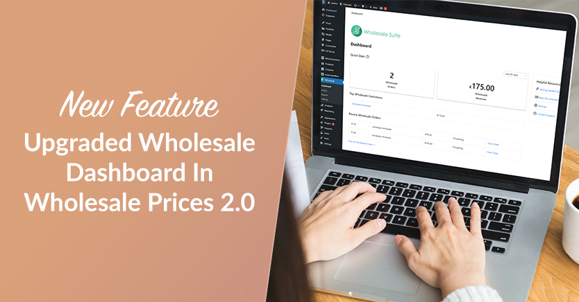 New Feature! Upgraded Wholesale Dashboard In Wholesale Prices 2.0