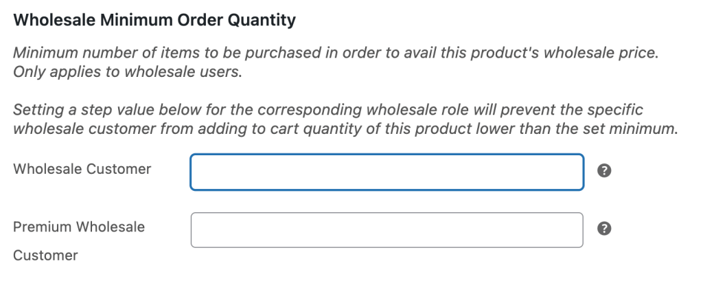 Wholesale minimum order quantity