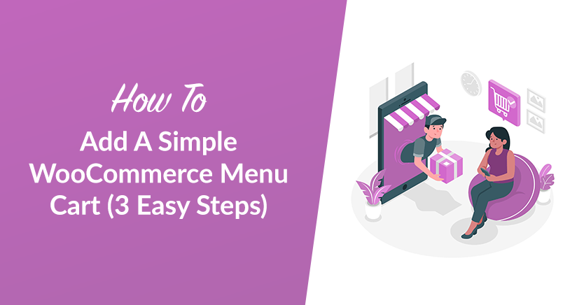 Add A Simple WooCommerce Menu Cart (3 Easy Steps)