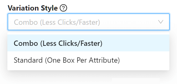 The Variation Style dropdown menu will let you choose how to display your product variations.