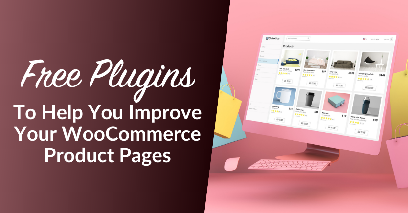 Free Plugins To Help You Improve Your WooCommerce Product Pages