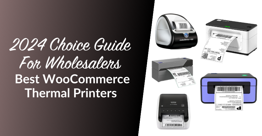 Choice Guide: Best WooCommerce Thermal Printers (2024 Updated)