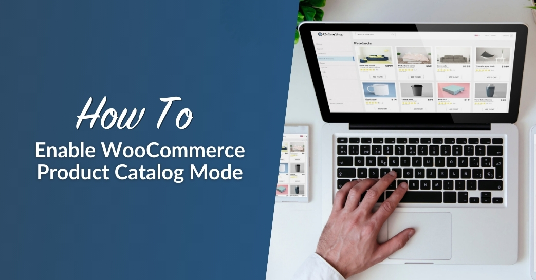 How To Enable WooCommerce Product Catalog Mode