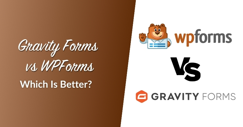 Gravity Forms vs. WPForms: Which Is Better?